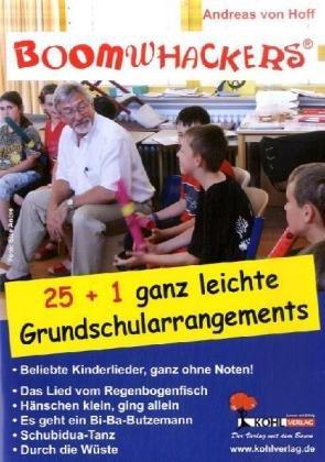 25 + 1 ganz leichte Grundschularrangements: Beliebte Kinderlieder, ganz ohne Noten!