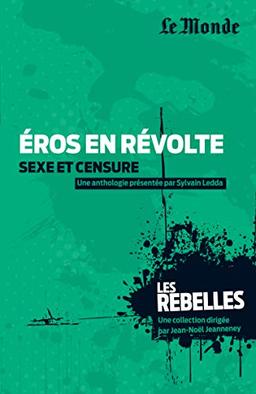 Eros en révolte : sexe et censure