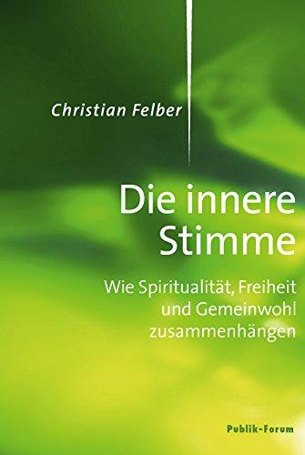 Die innere Stimme: Wie Spiritualität, Freiheit und Gemeinwohl zusammenhängen