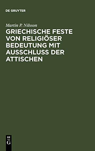 Griechische Feste von religiöser Bedeutung mit Ausschluss der Attischen