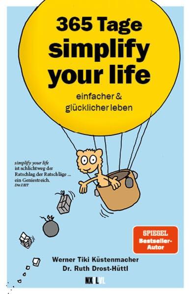 365 Tage simplify your life: einfacher und glücklicher leben