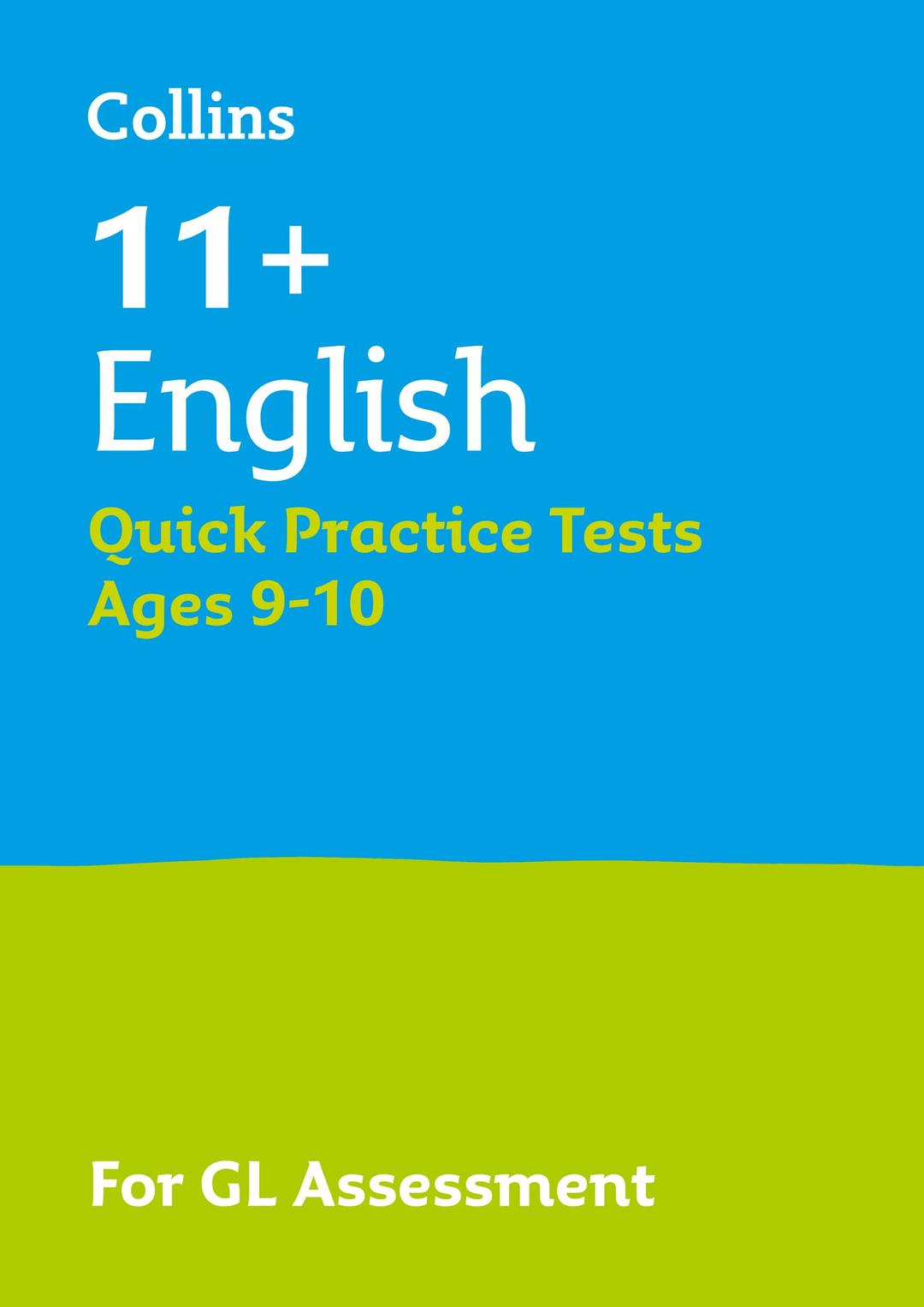 11+ English Quick Practice Tests Age 9-10 (Year 5): For the 2025 GL Assessment Tests (Collins 11+ Practice)