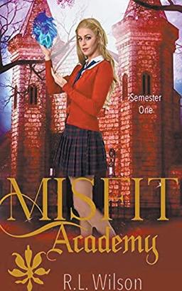 Misfit Academy: Semester One (Paige Storm)