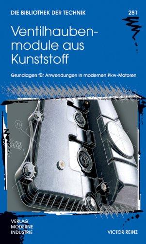 Ventilhaubenmodule aus Kunststoff: Grundlagen für Anwendungen in modernen Pkw-Motoren