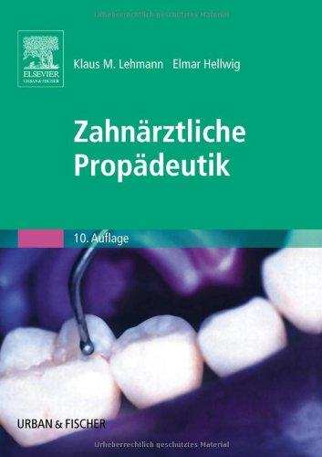 Zahnärztliche Propädeutik