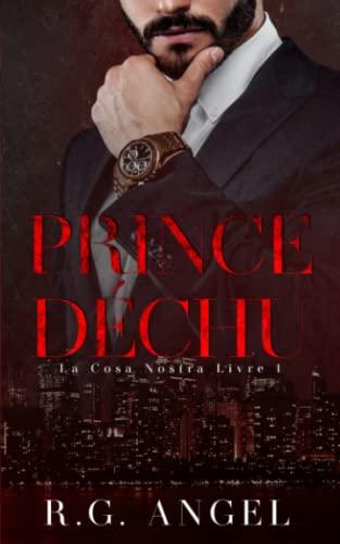 Prince déchu: Dark Romance et Mafia (La Cosa Nostra, Band 1)