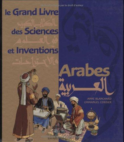 Le grand livre des sciences et inventions arabes