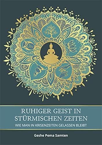 Ruhiger Geist in stürmischen Zeiten: Wie man in Krisenzeiten gelassen bleibt