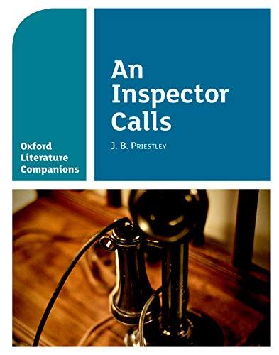 OLC AN INSPECTOR CALLS: With all you need to know for your 2022 assessments (Oxford Literature Companions)