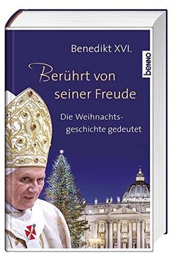 Berührt von seiner Freude: Die Weihnachtsgeschichte gedeutet