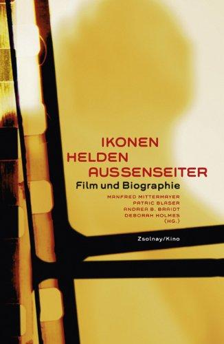 Ikonen Helden Außenseiter: Film und Biographie