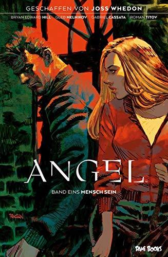 Angel - Jäger der Finsternis, Band 1: Mensch sein