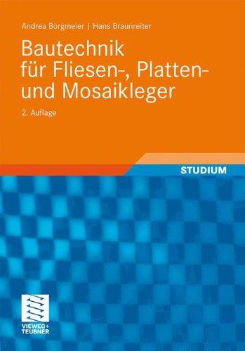 Bautechnik für Fliesen-, Platten- und Mosaikleger (Berufliche Bildung Teubner)