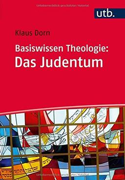 Basiswissen Theologie: Das Judentum