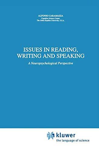 Issues in Reading, Writing and Speaking: A Neuropsychological Perspective (Neuropsychology and Cognition, 3, Band 3)