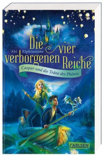 Die vier verborgenen Reiche 1: Caspar und die Träne des Phönix: Abenteuerlicher Lesespaß für Kinder ab 10! Für alle Fans von Potter, Percy und Greg! (1)