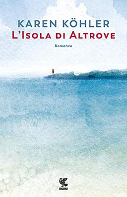 L'isola di Altrove (Narratori della Fenice)