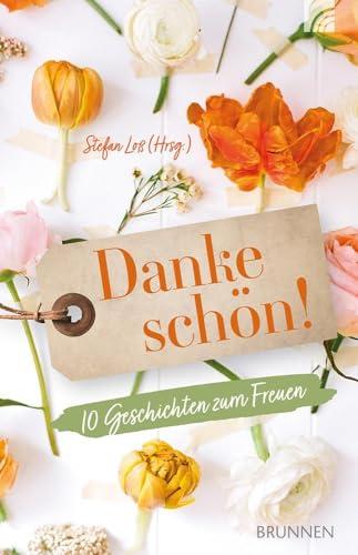 Dankeschön!: 10 Geschichten zum Freuen (Raleigh-Serie)