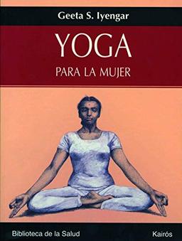 Yoga para la mujer (Biblioteca de la Salud)