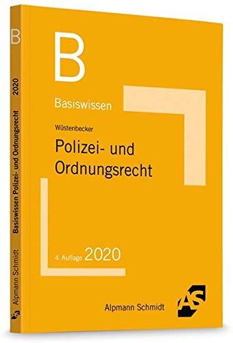 Basiswissen Polizei- und Ordnungsrecht