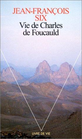 Vie de Charles de Foucauld