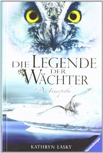 Die Legende der Wächter 6: Die Feuerprobe