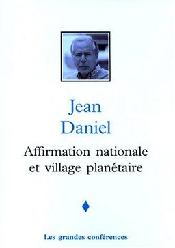 AFFIRMATION NATIONALE ET VILLAGE PLANETAIRE