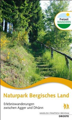 Naturpark Bergisches Land: Erlebniswanderungen zwischen Agger und Dhünn