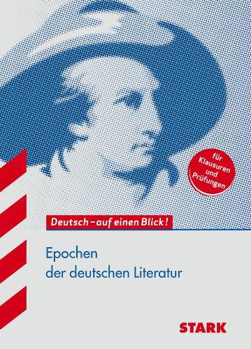 Training Deutsch Gymnasium / Epochen der deutschen Literatur: Deutsch - auf einen Blick!  für Klausuren und Prüfungen