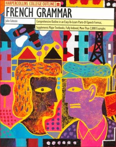 HCO French Grammar (HARPERCOLLINS COLLEGE OUTLINE SERIES)