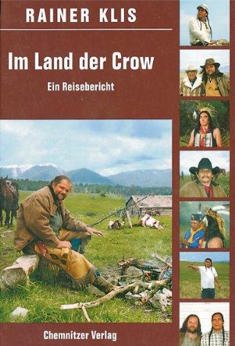 Im Land der Crow: Ein Reisebericht