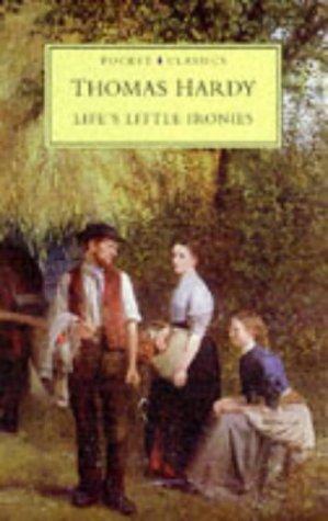 Life's Little Ironies (Pocket Classics)