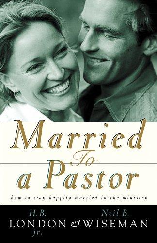 Married to a Pastor: How to Stay Married in the Ministry