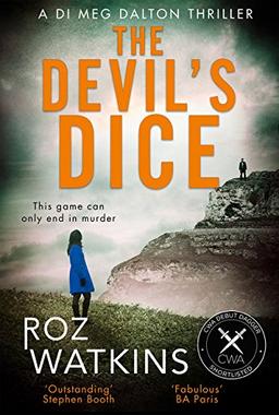 Devil's Dice (A DI Meg Dalton thriller, Band 1)