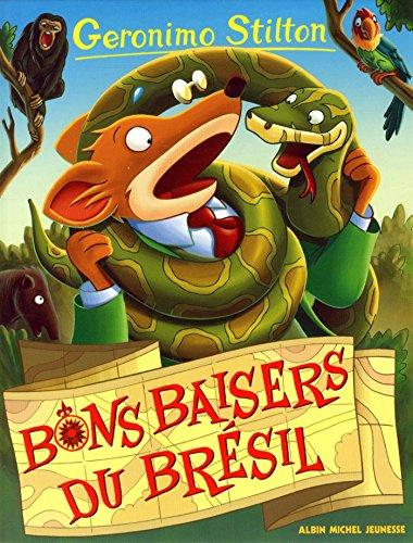 Geronimo Stilton. Vol. 70. Bons baisers du Brésil