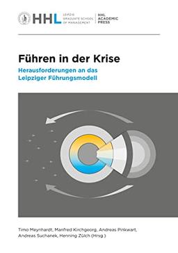 Führen in der Krise: Herausforderungen an das Leipziger Führungsmodell