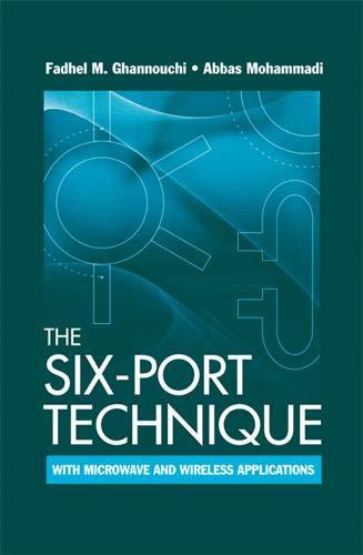 The Six-Port Technique With Microwave and Wireless Applications