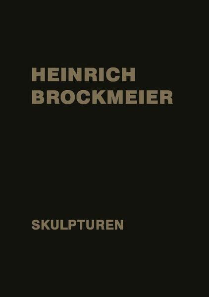 Heinrich Brockmeier: Skulpturen