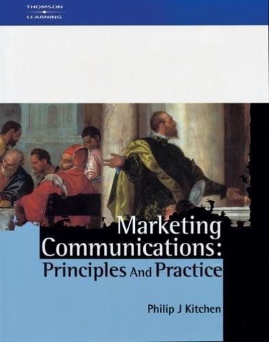 Marketing Communications: Principles and Practice: Principles and Practices