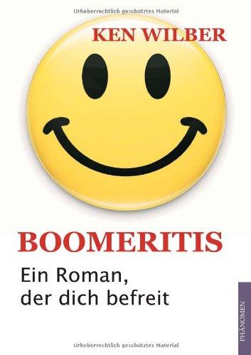 Boomeritis: Ein Roman, der dich befreit