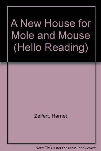 A New House for Mole and Mouse (Hello Reading S.)