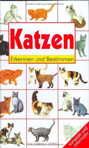 Katzen. Erkennen und Bestimmen