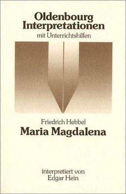 Oldenbourg Interpretationen, Bd.37, Maria Magdalena