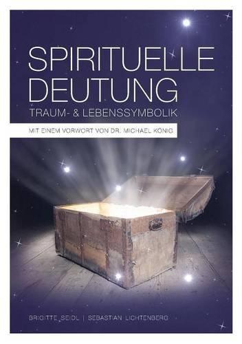 Spirituelle Deutung: Traum- und Lebenssymbolik