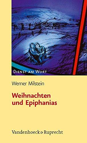 Weihnachten und Epiphanias (Dienst am Wort / Die Reihe für Gottesdienst und Gemeindearbeit)