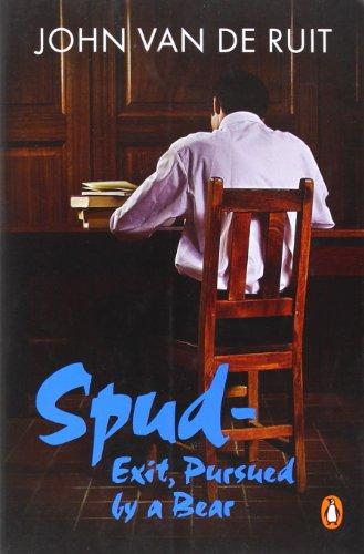 SPUD  EXIT, PURSUED BY A BEAR