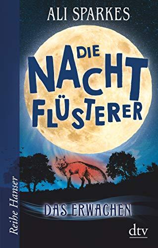 Die Nachtflüsterer (1): Das Erwachen (Reihe Hanser)