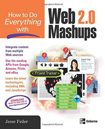 How to Do Everything with Web 2.0 Mashups