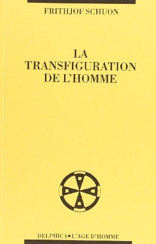 La transfiguration de l'homme