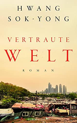 Vertraute Welt: Roman